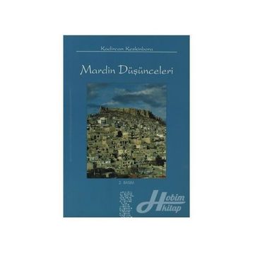 MARDIN DÜŞÜNCELERİ - KADIRCAN KESKINBORA