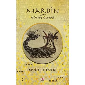 MARDIN GÜNEŞ ÜLKESI - NÜKHET EVERI