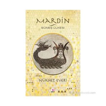 MARDIN GÜNEŞ ÜLKESI - NÜKHET EVERI