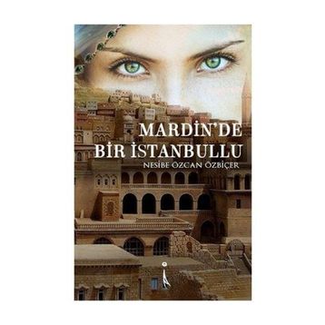 Mardin'de Bir İstanbullu - Nesibe Özcan Özbiçer