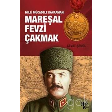 Mareşal Fevzi Çakmak - Semra Topçu