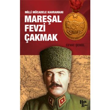 Mareşal Fevzi Çakmak - Semra Topçu