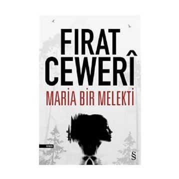 Maria Bir Melekti - Fırat Ceweri
