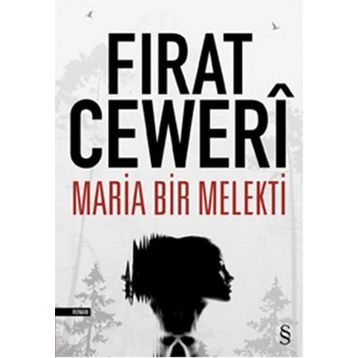 Maria Bir Melekti - Fırat Ceweri