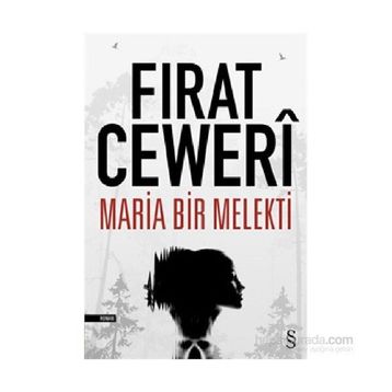 Maria Bir Melekti - Fırat Ceweri