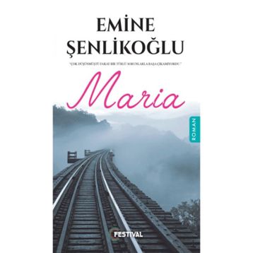MARIA - EMINE ÖZKAN ŞENLİKOĞLU