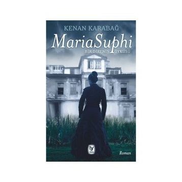 Maria Suphi - Kenan Karabağ