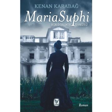Maria Suphi - Kenan Karabağ