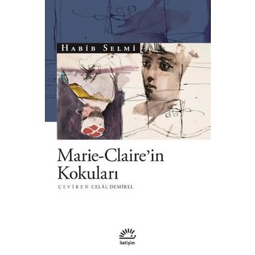 Marie Claire'in Kokuları - Habib Selmi