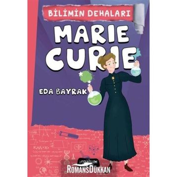 Marie Curie - Bilimin Dehaları - Eda Bayrak