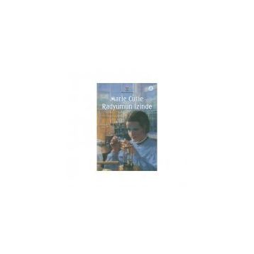 Marie Curie Radyumun İzinde - Beverley Birch