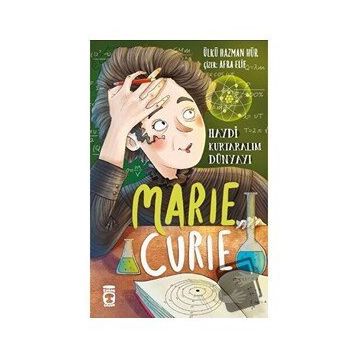 Marie Curie - Ülkü Hazman Hür