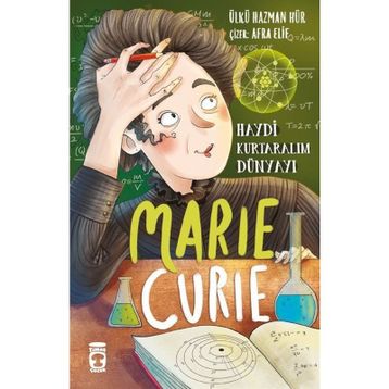 Marie Curie - Ülkü Hazman Hür
