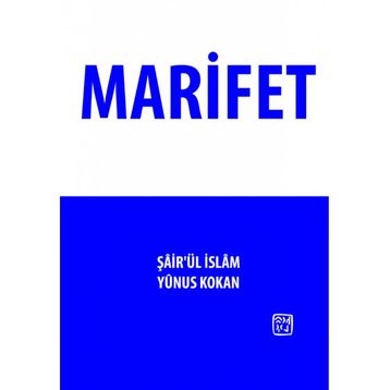 Marifet - Şairül İslam Yunus Kokan