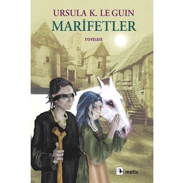 MARIFETLER - URSULA KROEBER LE GUIN (URSULA K. LEGUIN)