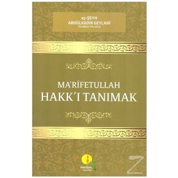 Marifetullah Hakkı Tanımak - Abdülkadir Geylani