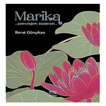 Marika Yalnızlığım Kadarsın - Berat Günçıkan