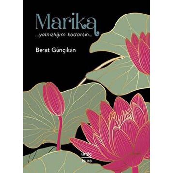 Marika Yalnızlığım Kadarsın - Berat Günçıkan