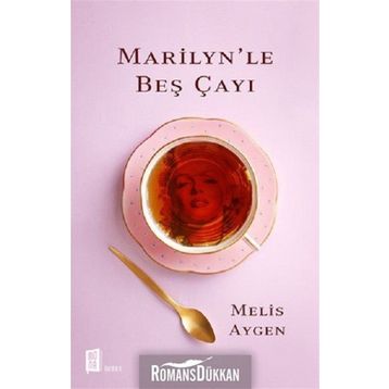 Marilyn’Le Beş Çayı - Melis Aygen