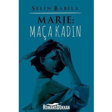 Marje - Maça Kadın - Selin Babila