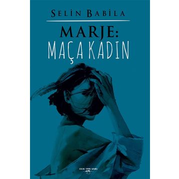 Marje - Maça Kadın - Selin Babila