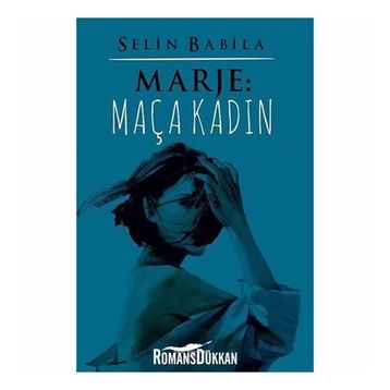 Marje - Maça Kadın - Selin Babila