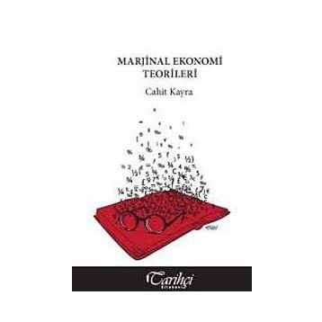 MARJINAL EKONOMI TEORILERI - CAHIT KAYRA
