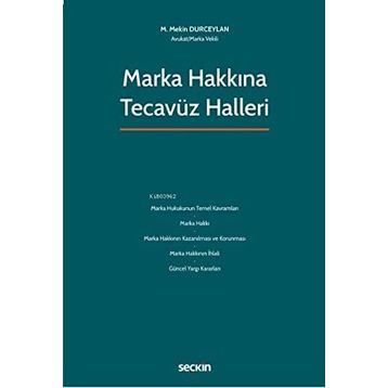 Marka Hakkına Tecavüz Halleri M. Mekin Durceylan