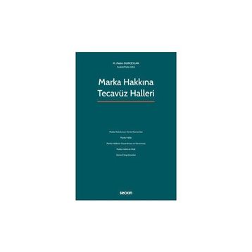 Marka Hakkına Tecavüz Halleri M. Mekin Durceylan