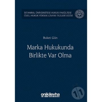 Marka Hukukunda Birlikte Var Olma - Buket Gün
