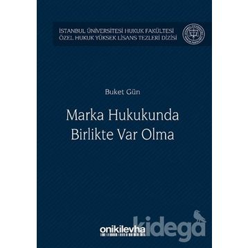Marka Hukukunda Birlikte Var Olma - Buket Gün