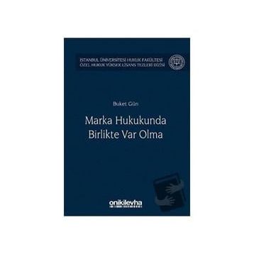 Marka Hukukunda Birlikte Var Olma - Buket Gün