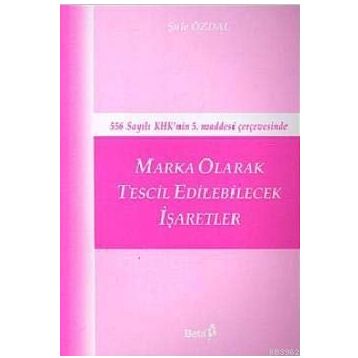MARKA OLARAK TESCIL EDILEBILECEK İŞARETLER - ŞULE ÖZDAL