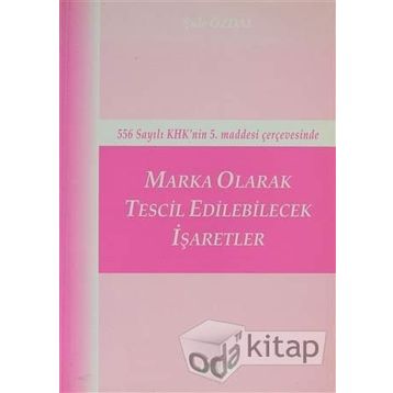 MARKA OLARAK TESCIL EDILEBILECEK İŞARETLER - ŞULE ÖZDAL