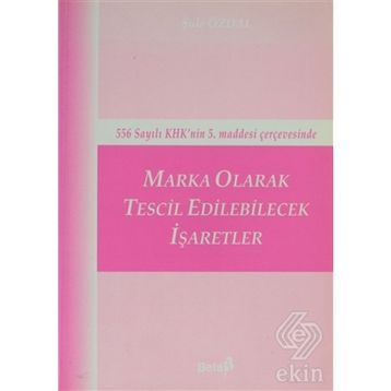 MARKA OLARAK TESCIL EDILEBILECEK İŞARETLER - ŞULE ÖZDAL
