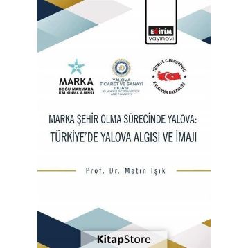 Marka Şehir Olma Sürecinde Yalova - Metin Işık