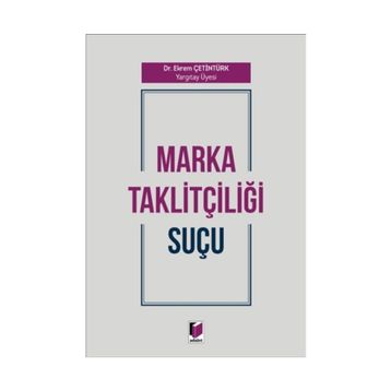 Marka Taklitçiliği Suçu - Ekrem Çetintürk