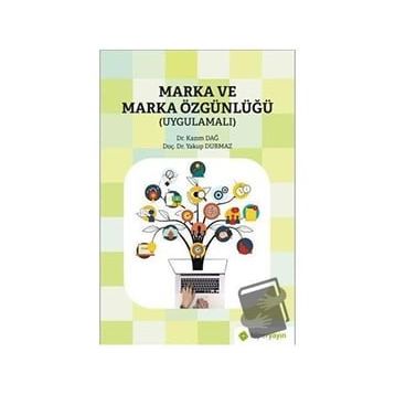 Marka ve Marka Özgünlüğü - Yakup Durmaz