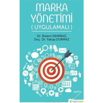 Marka Yönetimi Uygulamalı - Bülent Demirağ