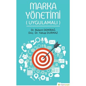Marka Yönetimi Uygulamalı - Bülent Demirağ