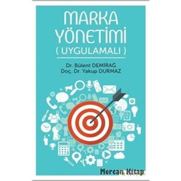 Marka Yönetimi Uygulamalı - Bülent Demirağ