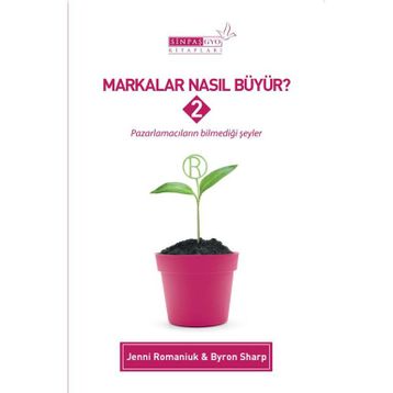 Markalar Nasıl Büyür? - 2 - Byron Sharp Jenni Romaniuk