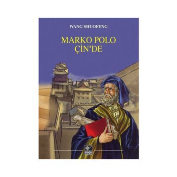 Marko Polo Çin’de - Wang Shuofeng