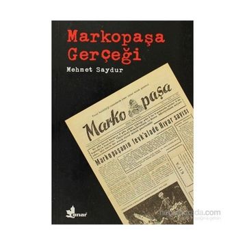 MARKOPAŞA GERÇEĞİ - MEHMET SAYDUR