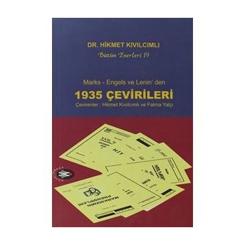 MARKS - ENGELS VE LENIN'DEN 1935 ÇEVİRİLERİ - HIKMET KIVILCIMLI