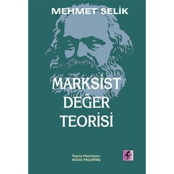 Marksist Değer Teorisi - Mehmet Selik