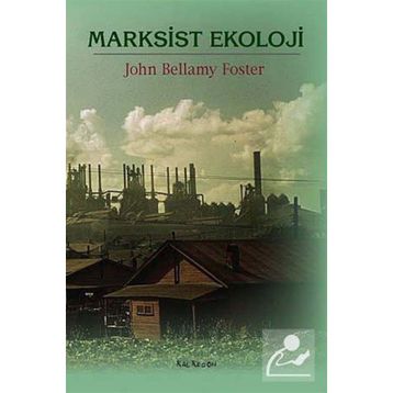 MARKSIST EKOLOJI - JOHN BELLAMY FOSTER