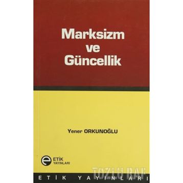 MARKSIZIM VE GÜNCELLİK - YENER ORKUNOĞLU