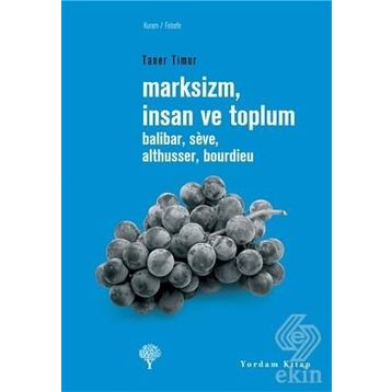 MARKSIZM, İNSAN VE TOPLUM - KOLEKTIF
