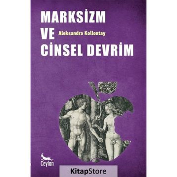 Marksizm ve Cinsel Devrim - Aleksandra Kollontai